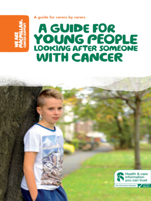 cover image of A guide for young people looking after someone with cancer